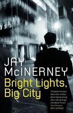 Bright Lights Big City 9780747589204 Jay McInerney, Verzenden, Gelezen, Jay McInerney