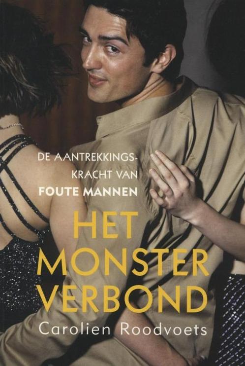 Het monsterverbond 9789069639697 Carolien Roodvoets, Boeken, Psychologie, Gelezen, Verzenden