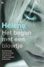 Het begon met een blowtje 9789044317473 Helene, Boeken, Verzenden, Gelezen, Helene