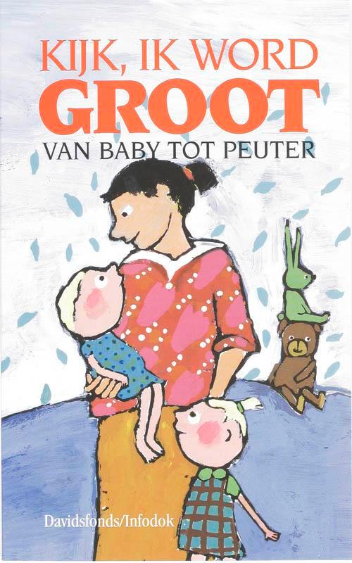 Kijk, ik word groot 9789065658265 H. Stellamans-Wellens, Boeken, Zwangerschap en Opvoeding, Gelezen, Verzenden