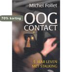 Oogcontact 9789044302813 M. Follet, Verzenden, Gelezen, M. Follet