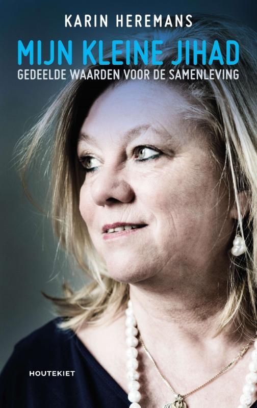 Mijn kleine jihad 9789089245984 Karin Heremans, Boeken, Politiek en Maatschappij, Gelezen, Verzenden