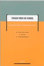 Tussen thuis en school 9789033448706, Boeken, Studieboeken en Cursussen, Gelezen, W. van Mulligen, P. Gieles, Verzenden