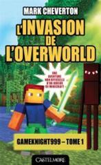 LInvasion De LOverworld 9782362311383, Livres, Mark Cheverton, Verzenden