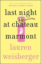 Last Night at Chateau Marmont 9781451611755, Verzenden, Lauren Weisberger
