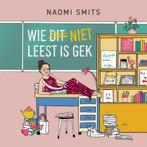 Wie niet leest is gek 9789493209664 Naomi Smits, Boeken, Verzenden, Zo goed als nieuw, Naomi Smits