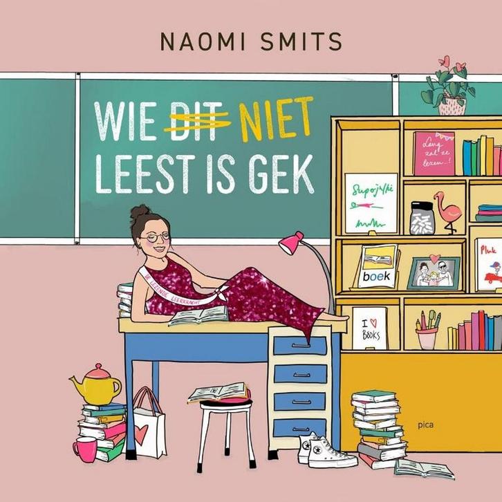 Wie niet leest is gek 9789493209664 Naomi Smits, Boeken, Studieboeken en Cursussen, Zo goed als nieuw, Verzenden