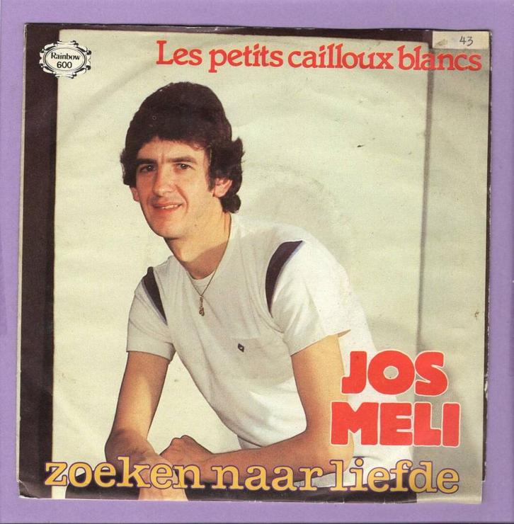 Jos Meli – Zoeken Naar Liefde / Les Petits Cailloux Blancs (, Cd's en Dvd's, Vinyl Singles, Ophalen of Verzenden