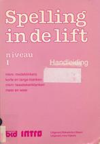 Spelling in de Lift Handleiding Niveau 1, Boeken, Verzenden, Nieuw
