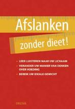 Afslanken zonder dieet! 9789044722536 J. Robbins, Boeken, Verzenden, Zo goed als nieuw, J. Robbins