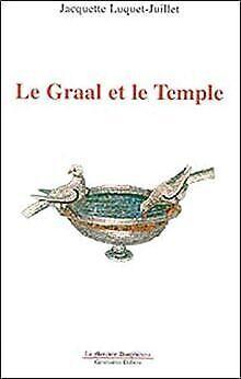 Le Graal et le Temple  Luquet-Juillet, Jacquette  Book, Livres, Livres Autre, Envoi