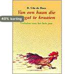 Van een haan die vergat te kraaien 9789060383926, Boeken, Verzenden, Gelezen, D. Udo de Haes