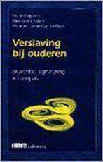 Verslaving bij ouderen / Intro ouderenzorg 9789055740826, Boeken, Verzenden, Zo goed als nieuw, Huub Buijssen