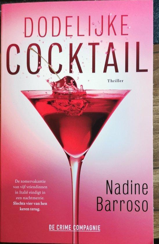 Dodelijke cocktail 9789461099044 Nadine Barroso, Boeken, Thrillers, Gelezen, Verzenden