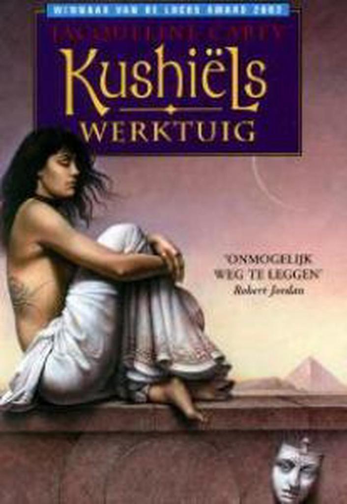 Kushiëls werktuig / Kushiëls sage / 3 9789022538234, Boeken, Fantasy, Gelezen, Verzenden
