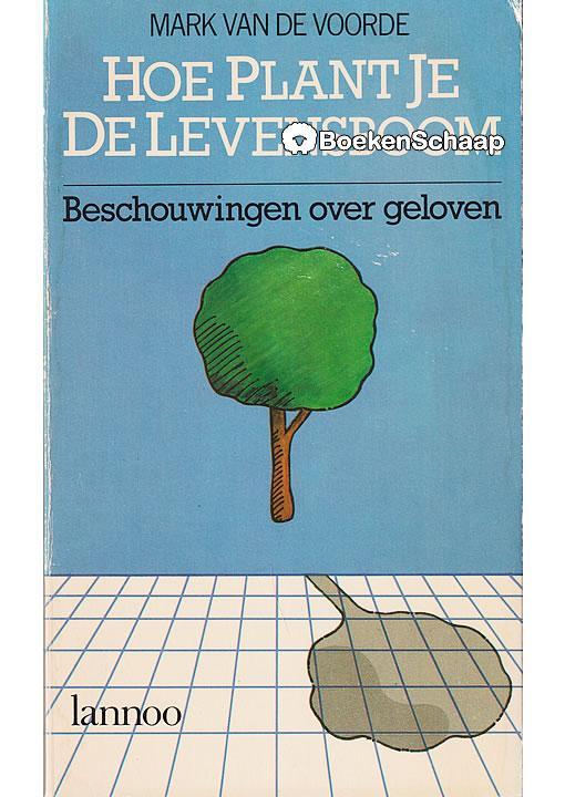 Hoe plant je de levensboom, Boeken, Godsdienst en Theologie, Verzenden