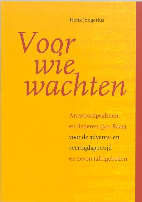 Voor Wie Wachten 9789030410737 H. Jongerius, Boeken, Godsdienst en Theologie, Zo goed als nieuw, Verzenden