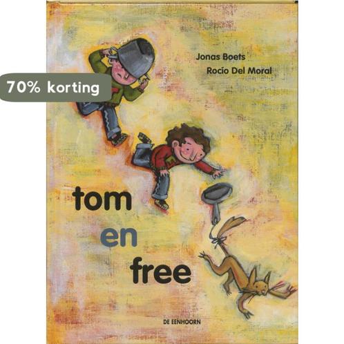 Tom en Free 9789058382955 Jonas Boets, Boeken, Kinderboeken | Jeugd | onder 10 jaar, Zo goed als nieuw, Verzenden