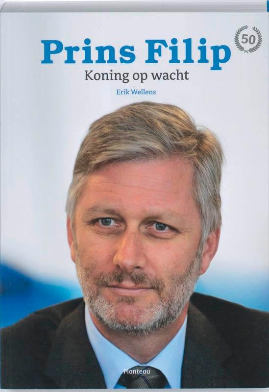 Prins Filip 9789022324158 Erik Wellens, Boeken, Politiek en Maatschappij, Gelezen, Verzenden