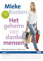 Het geheim van slanke mensen 9789048817467, Boeken, Gelezen, Mieke Kosters, N.v.t., Verzenden