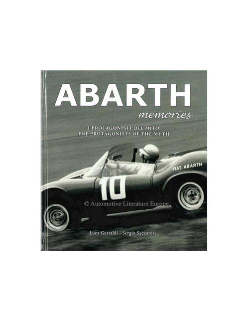 ABARTH MEMORIES - THE PROTAGONISTS OF THE MYTH - BOEK, Boeken, Auto's | Boeken, Ophalen of Verzenden