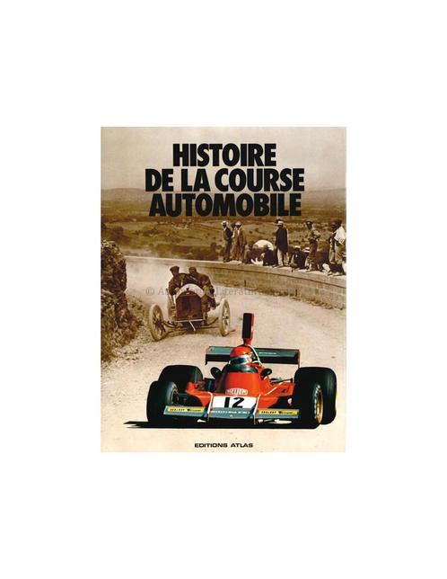 HISTOIRE DE LA COURSE AUTOMOBILE, Livres, Autos | Livres
