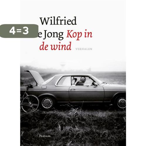 Kop in de wind 9789057595202 Wilfried de Jong, Boeken, Romans, Zo goed als nieuw, Verzenden