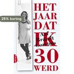 Het jaar dat ik 30 werd 9789089901392 Aaf Brandt Corstius, Verzenden, Aaf Brandt Corstius
