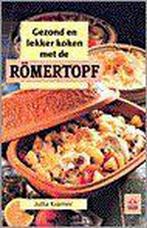 GEZOND EN LEKKER KOKEN MET ROMERTOP 9789021512020, Verzenden, Jitske Kramer