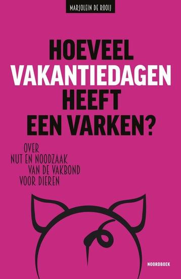 Hoeveel vakantiedagen heeft een varken? - Marjolein de Rooij beschikbaar voor biedingen