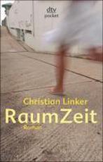 RaumZeit 9783423782173 Christian Linker, Verzenden, Gelezen, Christian Linker