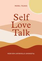 Self love talk (9789043933933, Merel Teunis), Boeken, Psychologie, Verzenden, Nieuw