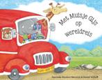 Met Muisje Gijs op wereldreis 9789087182021, Boeken, Prentenboeken en Plaatjesalbums, Verzenden, Gelezen, Hanneke Mostert- Wensink