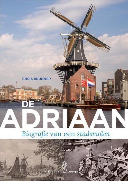 De Adriaan 9789491936074 Chris Brunner, Boeken, Geschiedenis | Stad en Regio, Gelezen, Verzenden