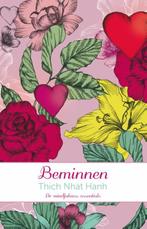 Beminnen / De mindfulness essentials 9789045317847, Boeken, Verzenden, Zo goed als nieuw, Thich Nhat Hanh