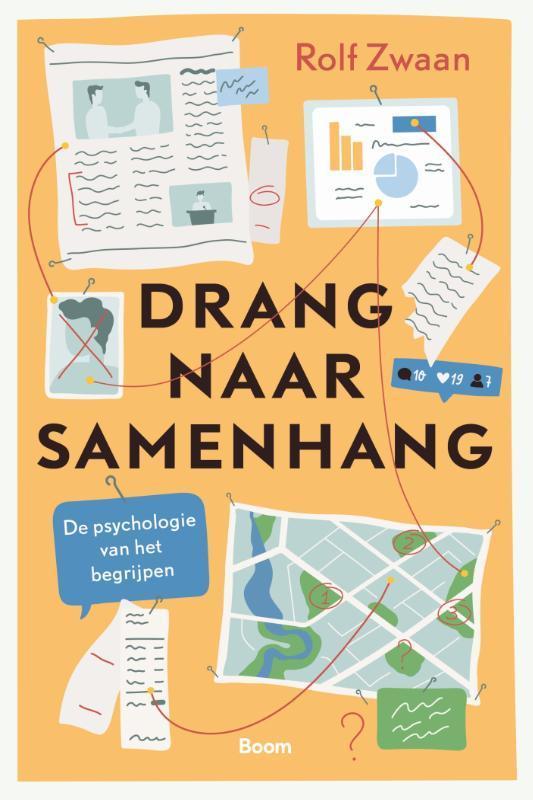 Drang naar samenhang 9789024443390 Rolf Zwaan, Boeken, Psychologie, Zo goed als nieuw, Verzenden