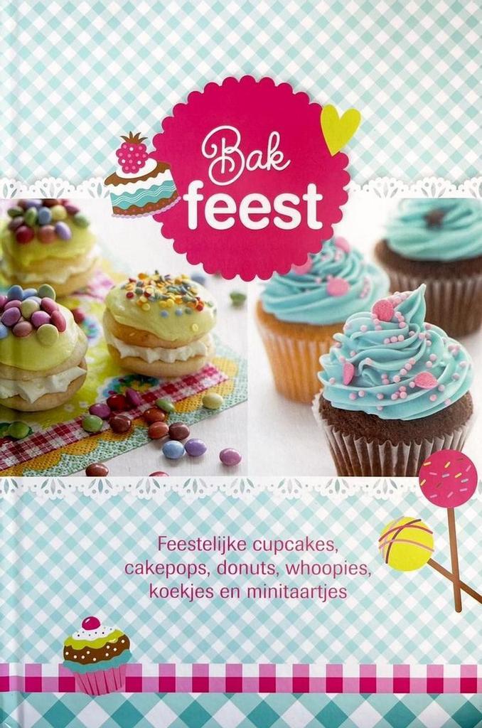 Bakfeest - Feestelijke Cupcakes, Cakepops, Donuts, Whoopies,, Boeken, Literatuur, Zo goed als nieuw, Verzenden