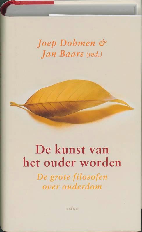 De kunst van het ouder worden 9789026322563 Joep Dohmen, Boeken, Filosofie, Zo goed als nieuw, Verzenden