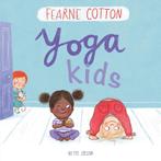 Yoga kids 9789492901002, Livres, Livres pour enfants | 4 ans et plus, Verzenden, Fearne Cotton