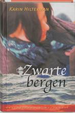 Zwarte Bergen 9789026997969, Boeken, Kinderboeken | Jeugd | 13 jaar en ouder, Gelezen, Karin Hilterman, Verzenden