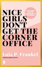 Nice girls dont get the corner office 9789049203153, Verzenden, Gelezen, Lois P. Frankel