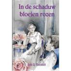In de schaduw bloeien rozen 9789071272592, Johan G. Veenhof, Verzenden