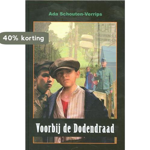 Voorbij de dodendraad 9789055518869 Ada Schouten-Verrips, Boeken, Overige Boeken, Gelezen, Verzenden