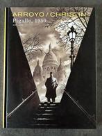 Arroyo - Pigalle, 1950 + dédicace couleur - C - 1 Album -, Nieuw