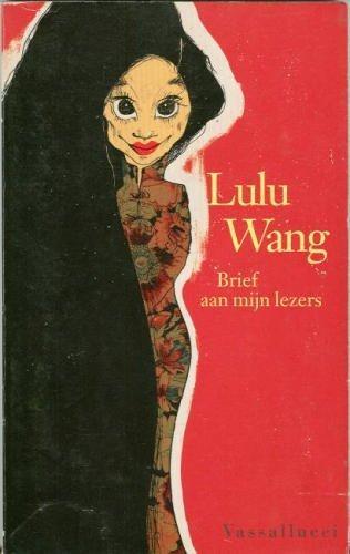 Brief aan mijn lezers - Lulu Wang 9789050001182, Livres, Littérature, Envoi