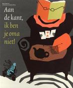 Aan de kant, ik ben je oma niet! 9789025750756 Bette Westera, Verzenden, Gelezen, Bette Westera