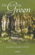 The Echoing Green, Coles, Gladys Mary, Verzenden, Gladys Mary Coles