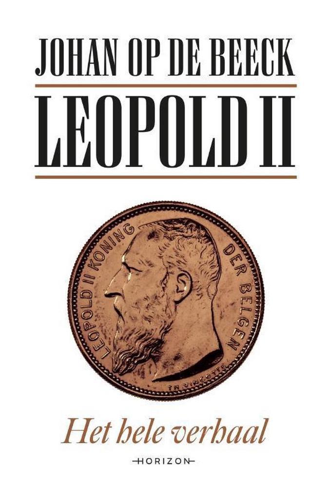 Leopold II 9789463962094 Johan Op de Beeck, Boeken, Geschiedenis | Nationaal, Gelezen, Verzenden