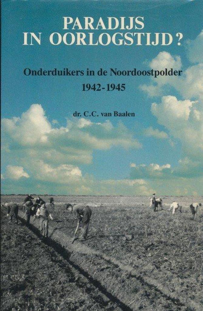 Paradijs in oorlogstijd 9789066300590 Baalen, Boeken, Geschiedenis | Wereld, Gelezen, Verzenden