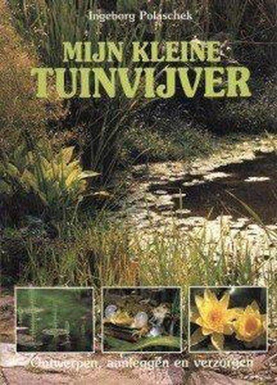Mijn kleine tuinvijver. Ontwerpen, aanleggen en verzorgen, Boeken, Overige Boeken, Zo goed als nieuw, Verzenden